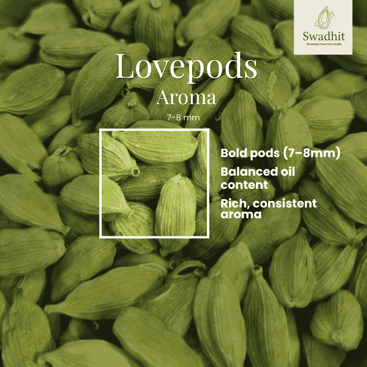 Swadhit Lovepods Aroma | 7-8mm Best Quality Cardamom